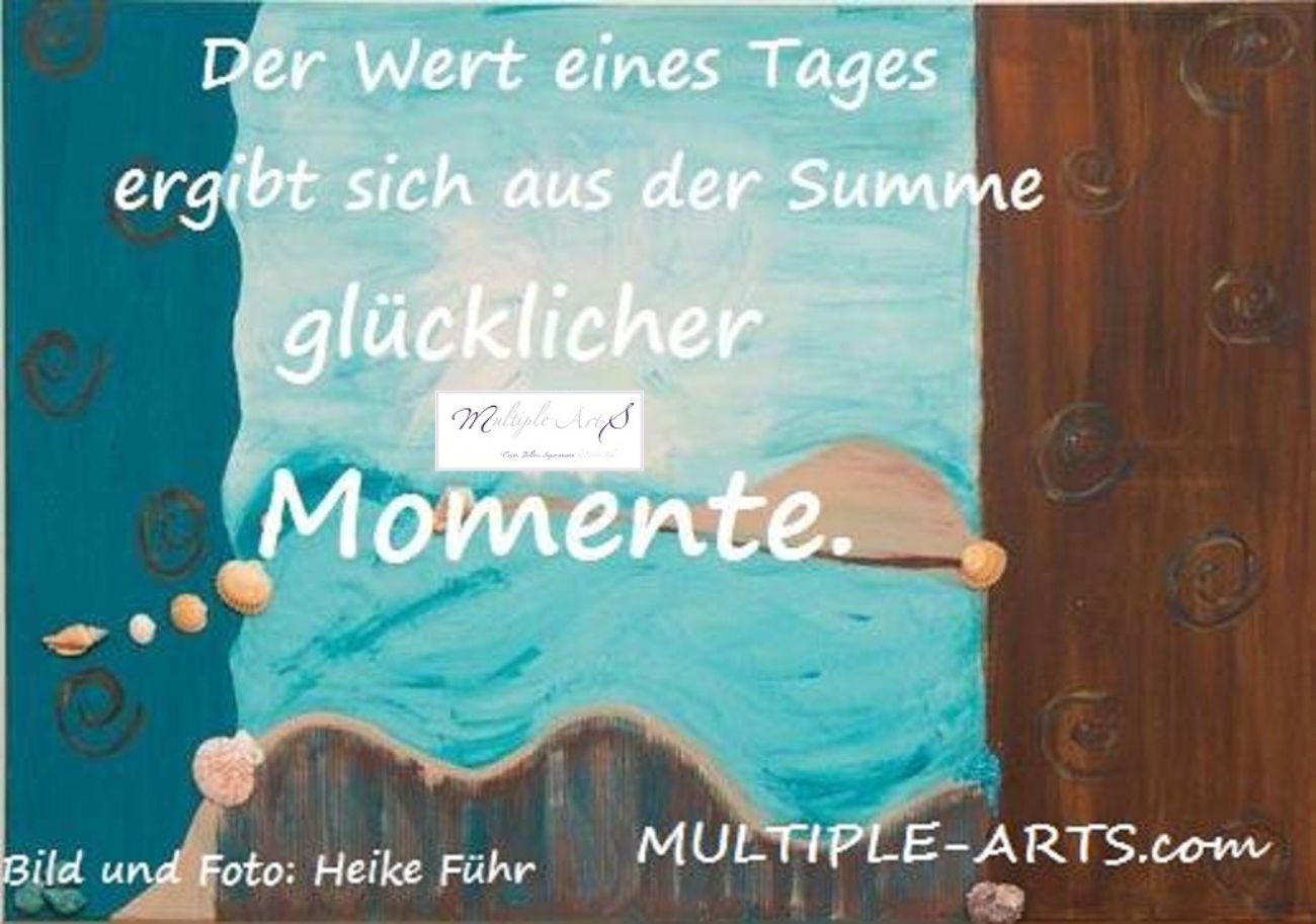 Der Wert eines Tages ergibt sich aus der Summer glücklicher Momente