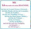 Spruch: MS - Ich bin mehr als meine Diagnose