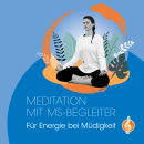 Meditation für neue Energie bei Müdigkeit